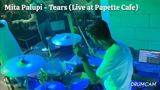 Mita Palupi - Tears (Live at Papette Cafe) | Drumcam