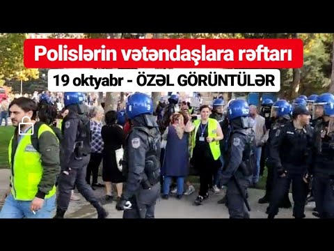 19 oktyabr mitinqi - Polislər və vətəndaşlar - ÖZƏL GÖRÜNTÜLƏR