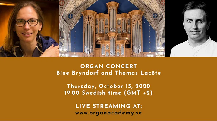 ORGAN CONCERT - Bine Bryndorf & Thomas Lacte, Oct 15, 2020 at 19:00 - rgryte New Church - GIOF