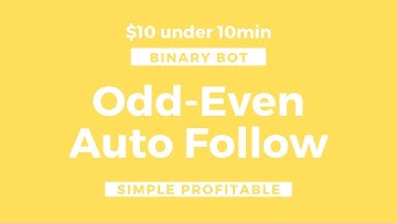 Binary Bot DIGIT ODD EVEN AUTO FOLLOW Simple Profitable by Daily Profit Corp