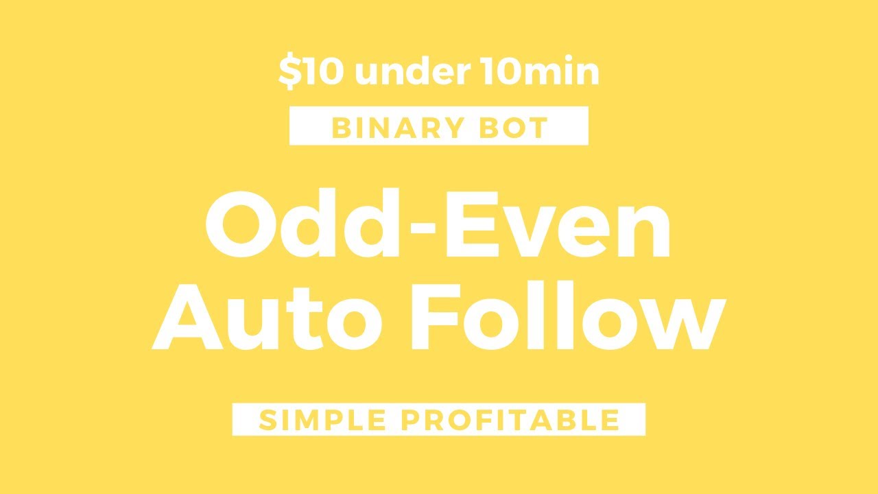 Binary Bot DIGIT ODD EVEN AUTO FOLLOW Simple Profitable by Daily Profit ...
