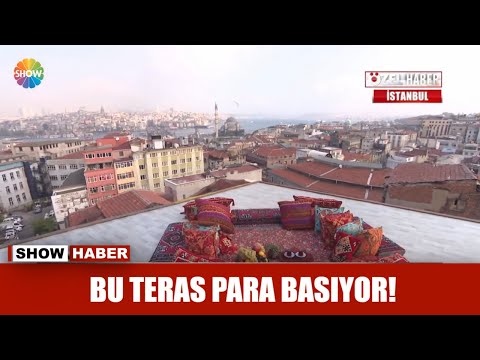 Bu teras para basıyor!