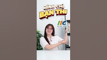 MÌNH CHỈ, BẠN THI TOEIC CÙNG IIG VIỆT NAM - Tập 9