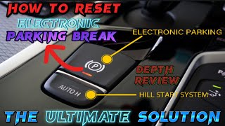 How to Reset the Electronic Parking Brake?FAST and EASY Electronic Parking Brake Release Trick |