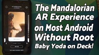 The Mandalorian (Baby Yoda) AR Experience on Almost Any Android Without Root screenshot 4