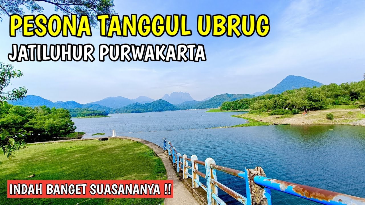 PESONA TANGGUL UBRUG Jatiluhur PURWAKARTA || viewnya Indah banget!!