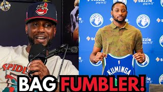 JONATHAN KUMINGA IS MAKING REAL DUMB DECISIONS!