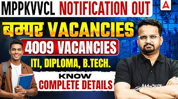 MPPKVVCL Vacancy 2025 | 4009 Bumper Vacancies | ITI, Diploma, B.Tech Recruitment Update | Ashish Sir