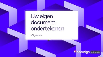 Docusign eSignature: Uw eigen document ondertekenen
