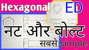 Hexagonal Nut | Hexagonal Bolt | in Hindi | Engineering Drawing