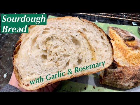 Garlic and Rosemary Sourdough Bread | Recipe from Start to Finish