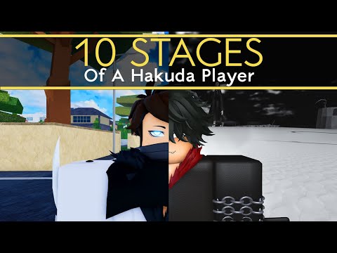 10 STAGES OF A HAKUDA PLAYER | Type Soul