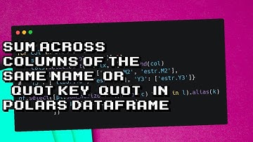 How to Aggregate Data in Polars DataFrame: Summing Values by Key Column!