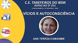 Vícios e autoconsciência - Palestrante: Ana Tereza Camasmie