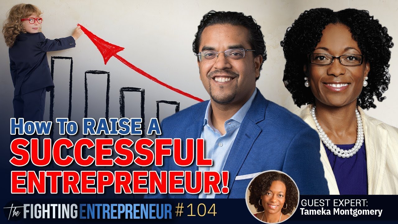 How to Raise Your Kids to THINK like an Entrepreneur! Feat. Tameka Montgomery