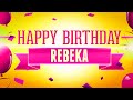 Happy Birthday Rebeka