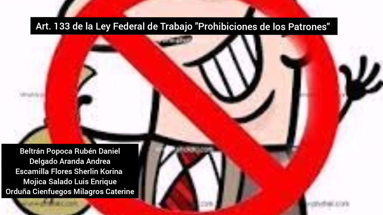 Prohibiciones De Los Trabajadores Ley Federal Del Trabajo