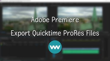 Adobe Premiere How To Export ProRes