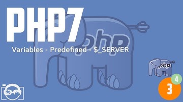 php7 for absolute beginners - variables - predefined variables - $_SERVER