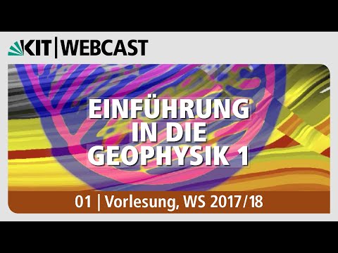 01: Arbeitsmethodik der Geophysik, Prinzip der Seismik, Raumwellen, Rayleighwellen, Lovewellen