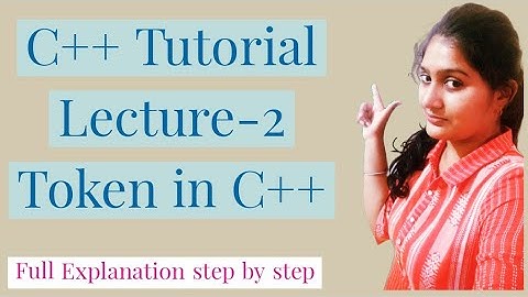 C++ basic|Token|keywords|Identifiers|Constant|String|Operator|lecture-2|C++ tutorial
