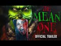 "The Mean One", a paródia de terror de "O Grinch", ganha trailer!