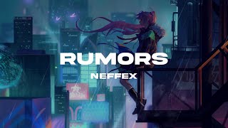NEFFEX - Rumors [Lyrics]