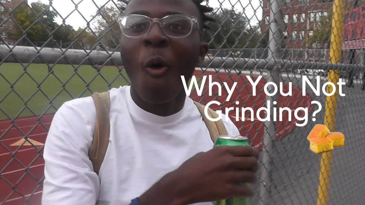 Why You Not Grinding YouTube