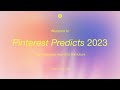 Webinar: Pinterest Predicts 2023 - US/CA 🇺🇸🇨🇦