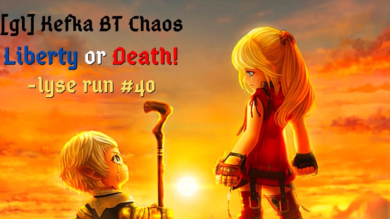 [GL] DFFOO: Liberty or Death! #40 (Intercession of the Wicked Chaos ft. Lyse)