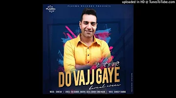 Kamal Heer - Do Vajj Gaye