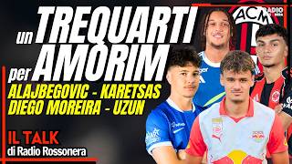 MERCATO MILAN, UN TREQUARTI PER AMORIM - Radio Rossonera Talk