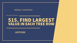 515. Find Largest Value in Each Tree Row - LeetCode