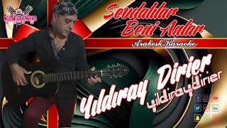 𝓨ı𝓵𝓭ı𝓻𝓪𝔂 𝓓𝓲𝓻𝓲𝓮𝓻 𝄋 Sevdalılar Beni Anlar