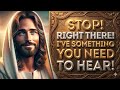 God Says : HOLD STILL! THIS DEMANDS YOUR ATTENTION!| Gods Message Now| Gods Message l Divine love