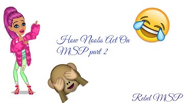 How Noobs Act On MSP Part 2