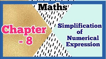 Maths | Class 5 | Chapter - 8.4 | Simplification of Numerical Expression