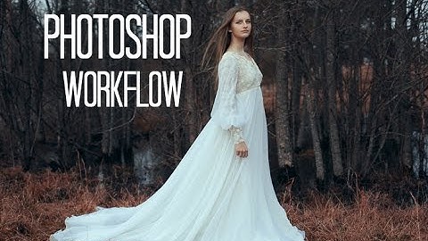 My Workflow in Photoshop CS5