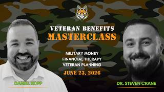 Veteran Benefits Masterclass #2: Military Money: The EXTRA TAP Class on Personal Finance