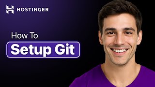 How To Properly Setup Git In Hostinger - Step By Step (2025 Guide)