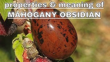 Mahogany Obsidian Meaning Benefits and Spiritual Properties