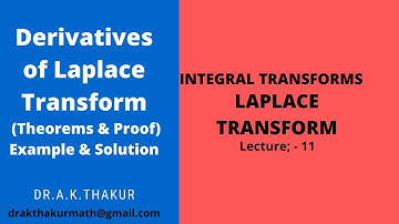 Derivatives  Theorem of Laplace Transforms with examples  # By Dr.A.K.Thakur Sir .