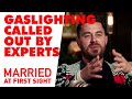 Experts call out 'gaslighting behaviour' | Married at First Sight 2021