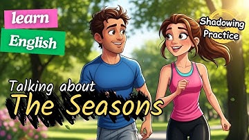 Everyday English | How to Talk About the Seasons + Speaking Practice