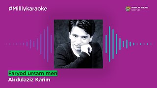 Abdulaziz Karim - Faryod Ursam Men | Milliy Karaoke