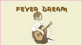 ■ mxmtoon - fever dream || lyrics ||