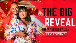 THE BIG REVEAL | THE WaJesus FAMILY image