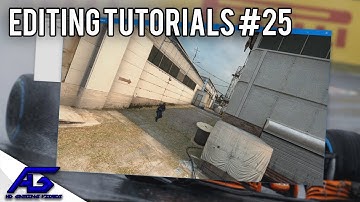 CS:GO Editing Tutorials #25 - How to make a Cinematic/Smooth with Rotations