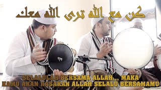 Kun Ma Allah - Ahbaabul Mukhtar 