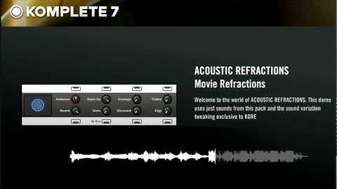 Komplete 7 Acoustic Refractions presented by RyanSloan.net